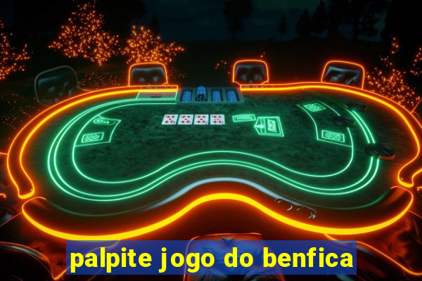 palpite jogo do benfica